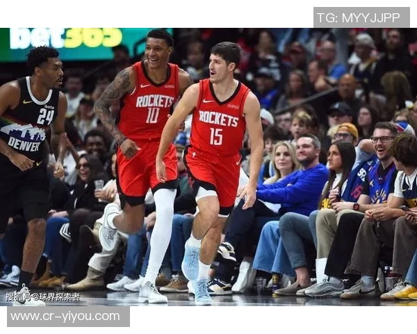 火箭首节进攻犀利掘金防守漏洞显现谢泼德为球队注入新活力